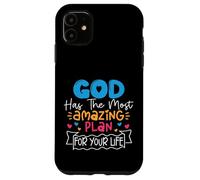 God Has The Most Amazing Plan For Your Life Case for iPhone 11