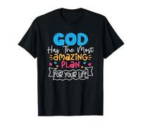 God Has The Most Amazing Plan for Your Life T-Shirt