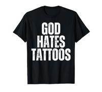 God Hates Tattoos Tattooing Anti Tattoo Value Graphic T-Shirt