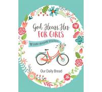 God Hears Her for Girls: 90 Faith-Building Devotions