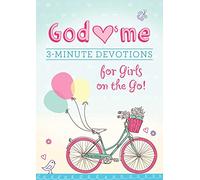 God Hearts Me: 3-minute Devotions for Girls on the Go!