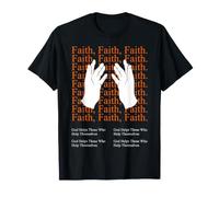 God Helps Those Who Help Themselves Motivational Quote T-Shirt