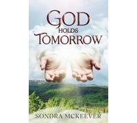 God Holds Tomorrow