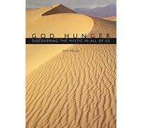 God Hunger: Discovering the Mystic in All of Us