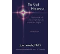 God Hypothesis: Extraterrestrial Life and Its Implications for Science and Religion