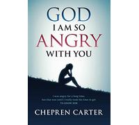 God I Am So Angry With You