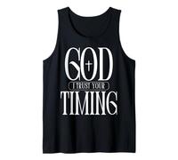 God I Trust Your Timing Christian Faith Quote Tank Top