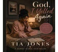 God, I Yelled Again (The Truth Mom Told Collection)