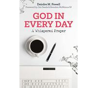 God in Every Day: A Whispered Prayer