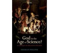 God in the Age of Science?: A Critique of Religious Reason