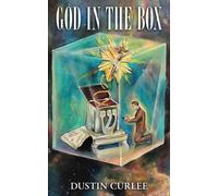 God in the Box: …my journey of un-doctrination!