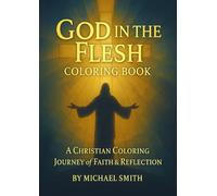 God in the Flesh Coloring Book: Christian faith-based coloring book