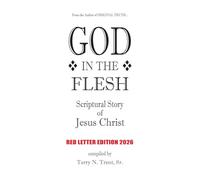 God in the Flesh: Scriptural Story of Jesus Christ (Red Letter Edition)