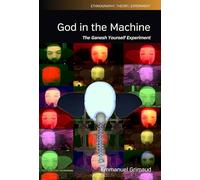 God in the Machine: The Ganesh Yourself Experiment: 12 (Ethnography, Theory, Experiment, 12)