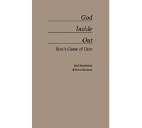 God Inside-Out: Siva's Game of Dice