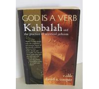 God Is a Verb: Kabbalah and the Practice of Mystical Judaism