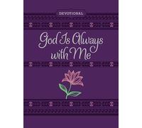 God Is Always With Me Ziparound Devotional Journal (Ziparound Devotionals): 365 Daily Devotional