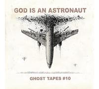 GHOST TAPES #10 - GOD IS AN ASTRONAUT