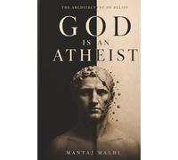 God Is an Atheist: The Architecture of Belief