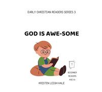 God is Awe-Some: Early Christian Readers 3