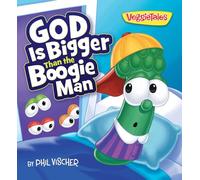 God Is Bigger Than the Boogie Man (VeggieTales)