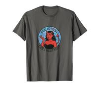 God is Busy can I Help You? Devil Woman Art Demon Girl T-Shirt