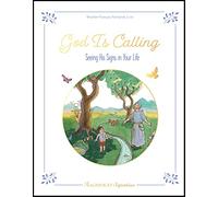 God Is Calling: Seeing His Signs in Your Life