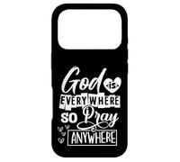 God Is Everywhere So Pray Anywhere Case for iPhone 17 Pro