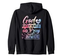 God Is Everywhere So Pray Anywhere Zip Hoodie