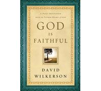 God Is Faithful: A Daily Invitation Into The Father Heart Of God
