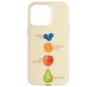 God Is Faithful In Every Season Fruit Bible Verse Christian Case for iPhone 15 Pro Max
