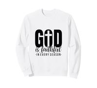 God Is Faithful In Every Season, Religious, Christian, Faith Sweatshirt