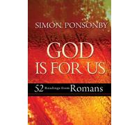 God Is For Us: 52 Readings From Romans
