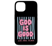 God Is Good All The Time Christian Faith Case for iPhone 13