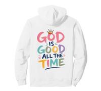 God Is Good All The Time Christian Quote Colorful Design Pullover Hoodie