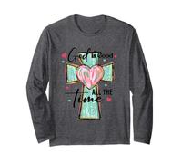 God Is Good All The Time Heart Cross Long Sleeve T-Shirt