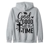 God is good all the time jesus Zip Hoodie