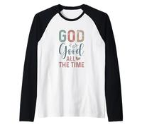 God is Good All The Time Positive Reminder Raglan Baseball Tee