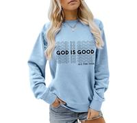 God is Good All The Time Sweatshirt, Christian Faith Shirt Women Crewneck Religious Pullovers Tops Jesus Lover Tee 2024 New