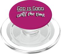 God is Good All the Time Uplift in Faith Christian PopSockets PopGrip for MagSafe