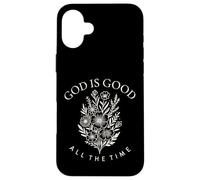 God Is Good All The Time Wild Flowers Christian Womens Kids Case for iPhone 16 Plus