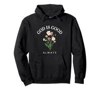 God Is Good Always Wildflower Christian Faith Pullover Hoodie