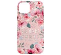 God Is Good Floral Faith Quote Aesthetic Christian Case for iPhone 15 Plus