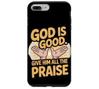 God is Good. Give Him All the Praise Case for iPhone 7 Plus/8 Plus