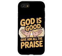 God is Good. Give Him All the Praise Case for iPhone SE (2020) / 7/8