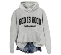 God Is Good Hoodie, God Is Good, God Is Good All The Time Hoodie, Unisex Hoodie Grey