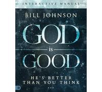 God is Good Interactive Manual: He's Better Than You Think