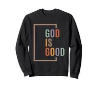 God is Good Spiritual Affirmation Christian Bible Verse Sweatshirt