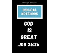 GOD IS GREAT - BIBLICAL NOTEBOOK: GOD IS GREAT - BIBLICAL NOTEBOOK | For Jotting Down Scriptures, Spiritual Note Taking and Spiritual Journaling | 6x9 ... Faith-Based Gift for Men, Women and Youth