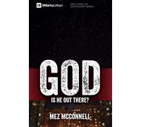 God - Is He Out There? (First Steps)